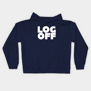 LOG OFF Kids Hoodie